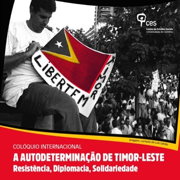 Colóquio Internacional A Autodeterminação de Timor-Leste - Resistência, Diplomacia e Solidariedade